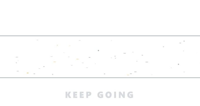 Motivational Social Media Keep Going Text With Moving Particles On White Background
