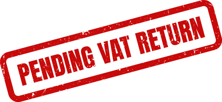 Red Pending VAT Return Rubber Stamp Impression on White Background Illustrating Taxation
