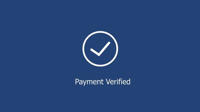 Payment verified animated featuring a clean minimalist checkmark symbol on a solid dark blue background, for secure financial, transactions, digital banking, and e-commerce user interfaces