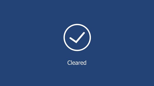 Minimalist motion featuring a white checkmark on a solid deep blue background, with the text, cleared displayed below, representing approval, success, verification, and completion