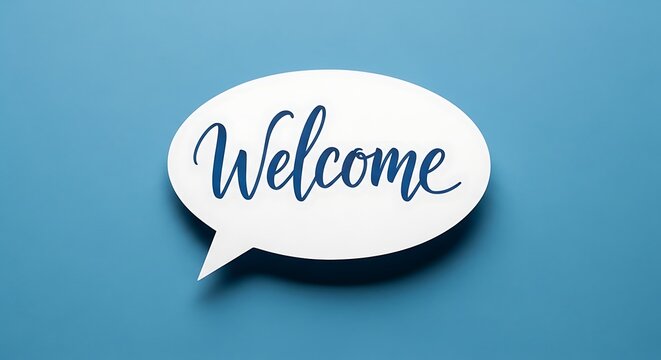 Welcome message in a speech bubble on a light blue background greeting and hospitality concept