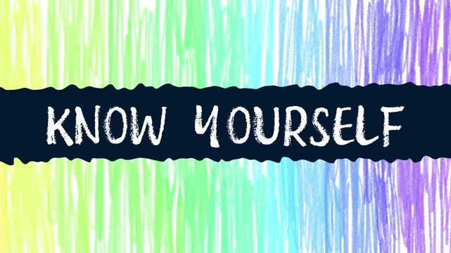 Know Yourself Colorful Artistic Background Horizontal Sliding Text 