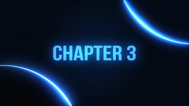 Futuristic chapter 3 title reveal featuring glowing blue text, dynamic energy circles, and a dark space background.