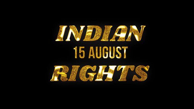 Golden glitters lights shine typography artwork honoring 15 August Indian Rights with black background in 4k