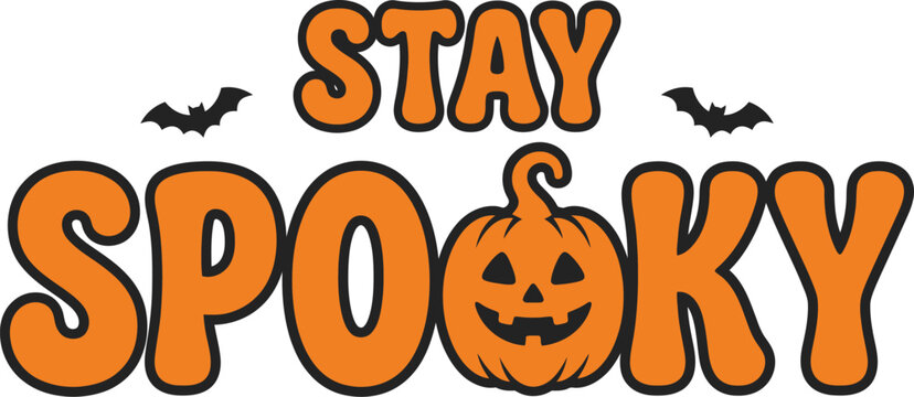 stay spooky flat iamge with pumkin flat text isolated vector image 