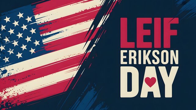 Celebrate Leif Erikson Day Viking Explorer Poster American Flag Heritage Historical Celebration Graphic Design Patriotic Artwork National Holiday Social Media Content
