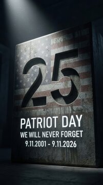 Patriot day 25th anniversary memorial poster with the text we will never forget and the date range from 2001 to 2026