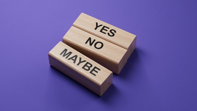 Yes No Maybe symbol. Concept word Yes No Maybe on wooden blocks.Business and Yes No Maybe concept. wooden blocks. Copy space.3D rendering