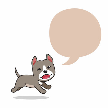 Cute Pit bull terrier puppy running with blank speech bubble cartoon vector illustration