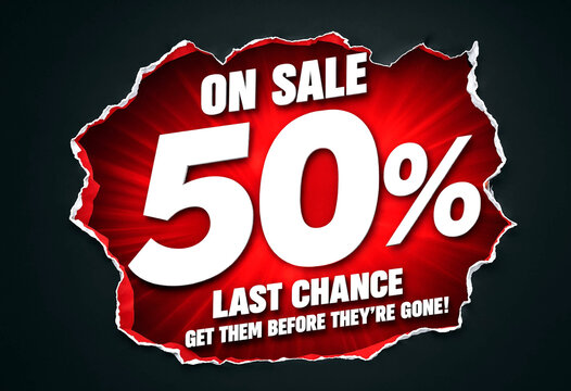 Eyecatching red torn paper sale banner with fifty percent discount and last chance offer