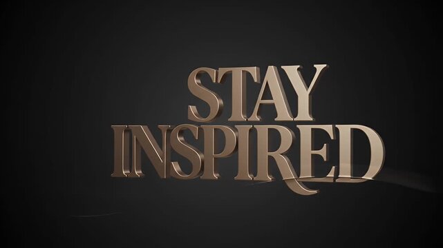 Motivational quote, gold and text on dark background for marketing, social media and branding. STAY INSPIRED message, metallic and premium with success, vision and goal for business growth. Luxury
