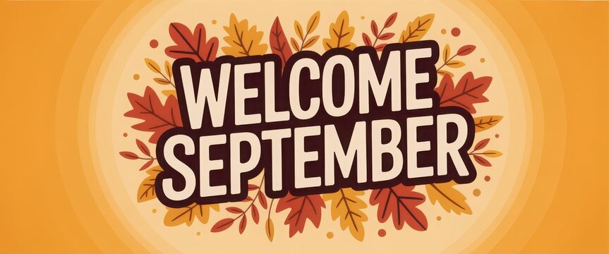 Warm autumn greeting card featuring september message with floral wreath welcome