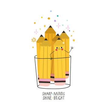 Cute yellow pencils in a holder with Sharp Minds Shine Bright text vector school illustration