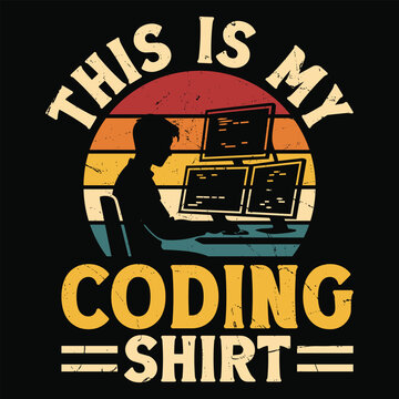 This Is My Coding Shirt T-shirt Design
