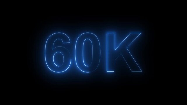 Glowing Neon 60K Followers Milestone Celebration Animation on Black Background.