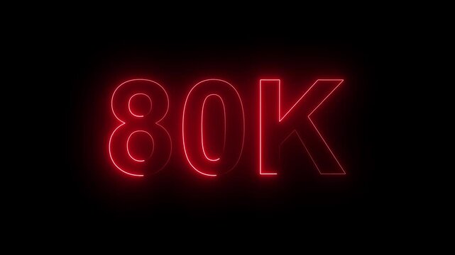 Glowing Neon 80K Followers Milestone Celebration Animation on Black Background.