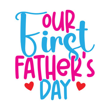 Our First Father&rsquo;s Day