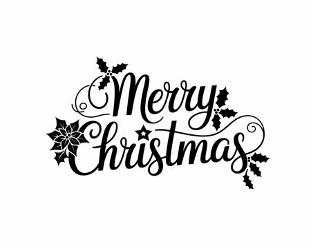 Elegant black Merry Christmas lettering with poinsettia and holly