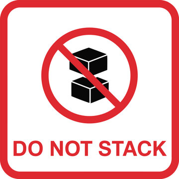 Do Not Stack Packaging Sign Featuring Fragile Boxes in Red Prohibition Circle