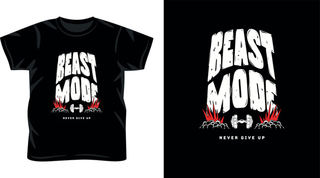 Beast mode never give up fire typography t shirt design