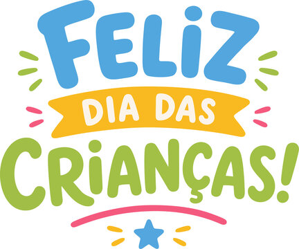 Lettering Vetorial Infantil Feliz Dia das Crian&ccedil;as Colorido em Azul, Verde, Amarelo e Rosa com Estrela e Faixa