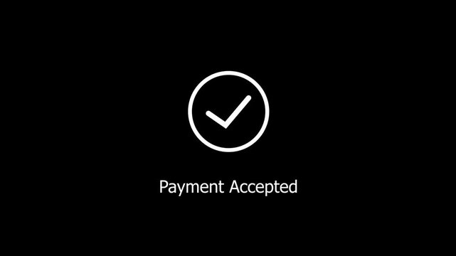 Minimalist payment accepted animated featuring a clean white checkmark symbol inside a circular border on a solid black background, for digital e-commerce, transactions and online, checkout interfaces