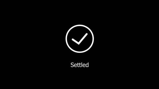 Minimalist animated checkmark with settled text label for financial transactions, digital payment confirmation, success notifications, ui ux and business interface