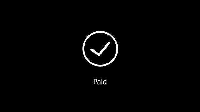 Minimalist paid status animation with checkmark symbol for financial transactions, digital billing, e-commerce checkout, successful payment confirmation, and business interface