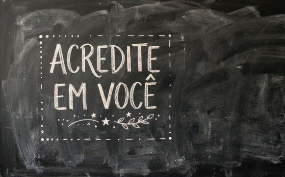 Acredite em voce lousa preta frase motivacional inspiracao sucesso mindset