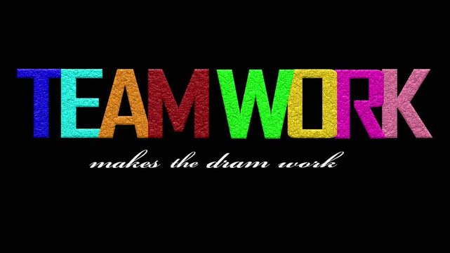 Teamwork Concept with Colorful  and Stretcher Typography and Motivational Quote for Corporate Presentations on black background. 4K Video.