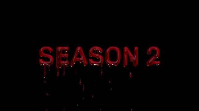 SEASON 2 bloody return card, dripping blood renewal announcement for horror series promos, streaming teasers and channel campaigns