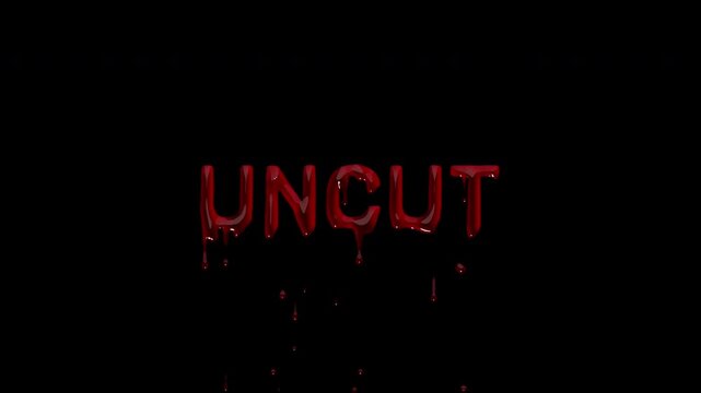 UNCUT bloody content warning, dripping blood uncensored label for mature streaming intros, restricted trailers and adult channel branding