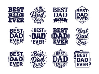 Fototapeta premium Collection of best dad ever hand lettered quotes for father's day designs and gifts