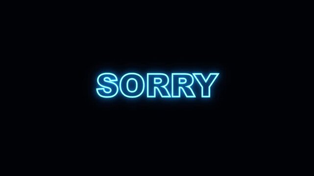 Luminous Blue Neon Sign Saying Sorry Glowing and Flickering Against a Pitch Black Dark Minimalist Background View