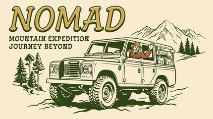 Obraz premium Mountain adventure vintage print design for t shirt. Nomad mountain expedition. Journey beyond. Off road car graphic print.