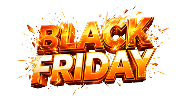 Black Friday explosive 3D text, golden orange sale typography with fire sparks, dynamic retail promotion banner on white background
