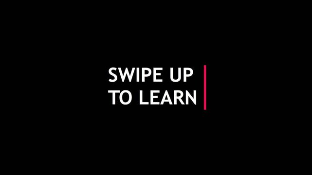 Swipe up to learn text animation for social media