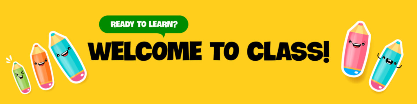 Welcome to class printable banner vector illustration. Bright back to school header template with cute kawai cartoon pencil characters, speech bubble and bold typography on yellow background.