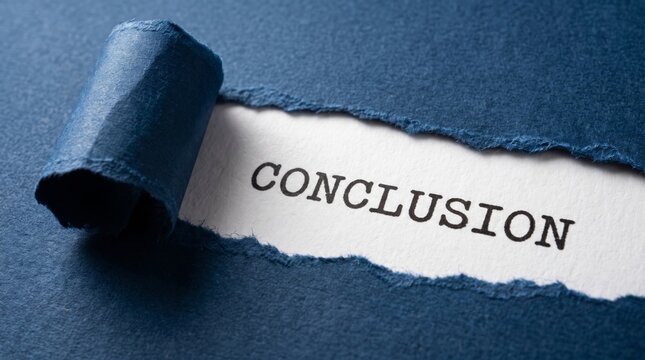 The word CONCLUSION dramatically revealed through a rip in a deep blue paper sheet, symbolizing ultimate finality and the culmination of an endeavor