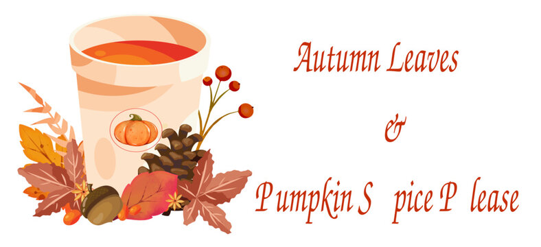 Orange coffee cup illustration with autumn leaves and acorns, next to an Autumn Leaves Pumpkin Spice Please script. A cozy design perfect for mug, t-shirt and tote bag merchandise.