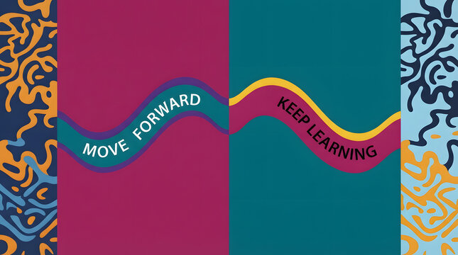 Colorful motivational poster design with move forward and keep learning