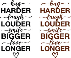 Obraz premium Inspirational typography design featuring positive phrases about love laughter hugs and smiling with a heart symbol