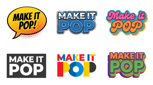 A dynamic collection of colorful 'Make It Pop' design versions highlight creativity and liveliness, ideal for marketing and branding purposes in vibrant contexts.