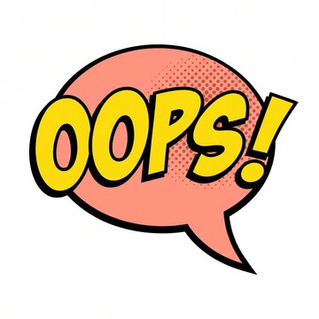 Comic book style speech bubble with the word oops written in bold yellow letters on pink background