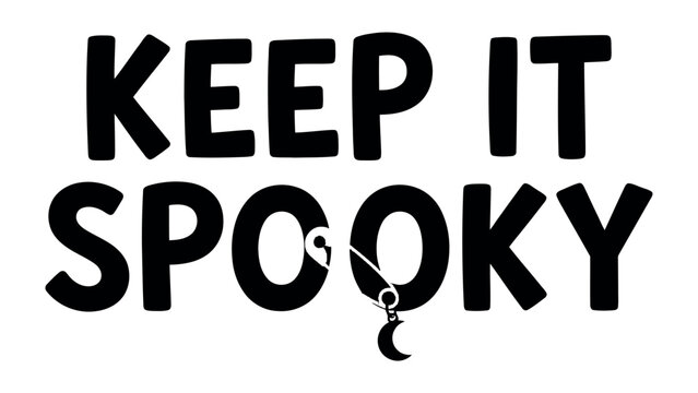 KEEP IT SPOOKY Text Design: Bold black lettering spells out KEEP IT SPOOKY with a small crescent moon charm dangling from the letter 'O' in SPOOKY. A fun graphic for Halloween and spooky themes.