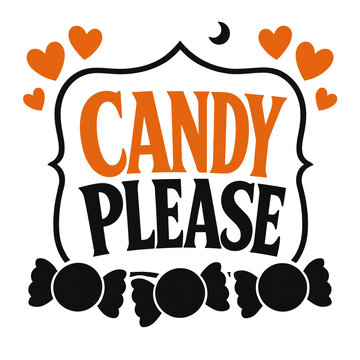 Candy please halloween phrase lettering design with hearts and sweet treats trick or treat spooky typography candy vector halloween graphic celebration illustration seasonal background