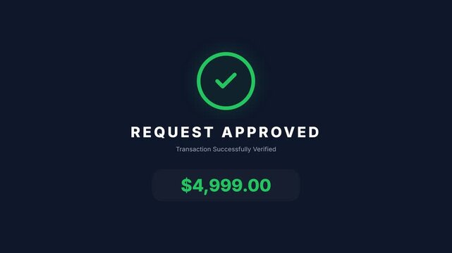 Request approved animation, green checkmark on dark blue, $4,999.00 transaction verified, symbolizing finance and approval