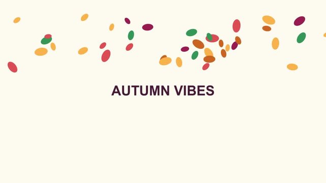 Autumn vibes text with colorful falling leaf confetti animation on cream background for seasonal greeting video.