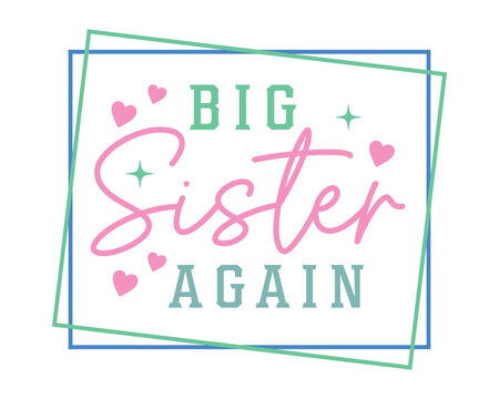 Big Sister Again Pregnancy Reveal Announcement Retro Sibling Vector