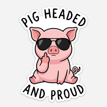 Sassy cartoon pig with sunglasses flipping middle finger sticker.